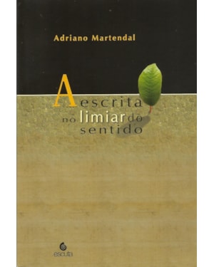A escrita no limiar do sentido