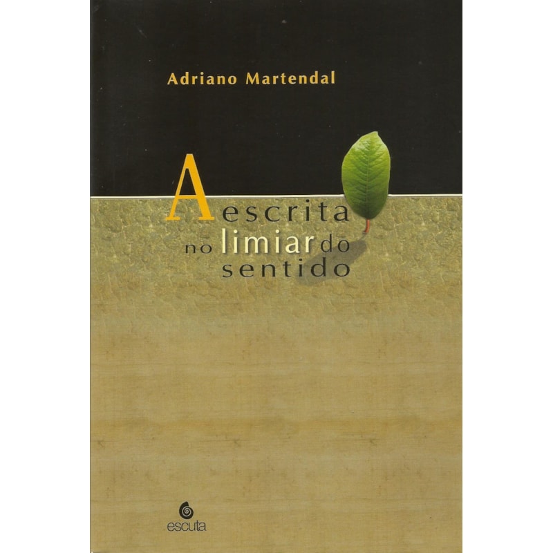 A escrita no limiar do sentido
