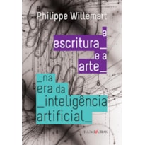A ESCRITURA E A ARTE NA ERA DA INTELIGENCIA ARTIFICIAL: NOVAS ABORDAGENS PARA O ANTROPOCENO