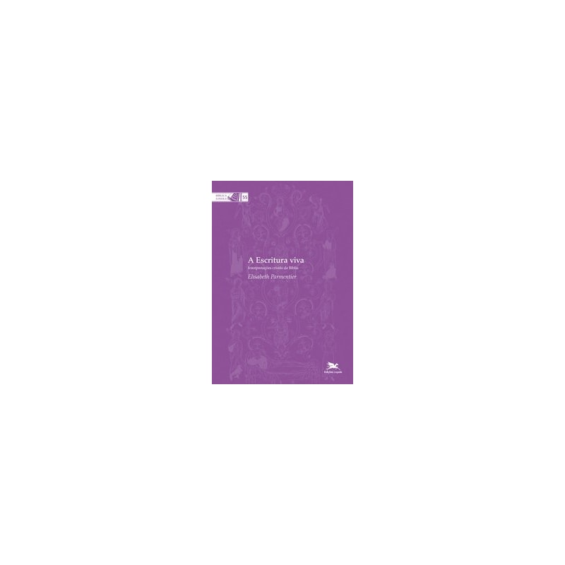 A ESCRITURA VIVA: INTERPRETAÇÕES CRISTÃS DA BÍBLIA