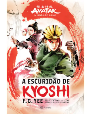 A ESCURIDÃO DE KYOSHI: AVATAR - A LENDA DE AANG
