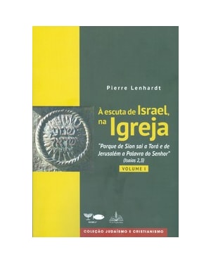 á escuta de israel, na igreja - vol 1