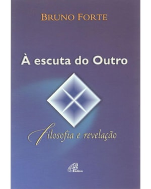 à escuta do outro: filosofia e revelação