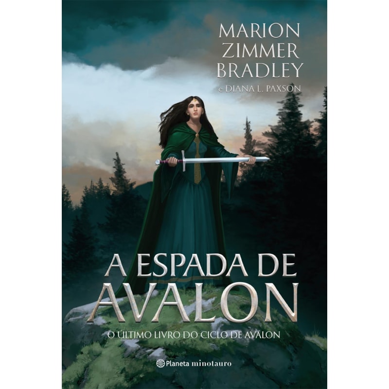 A ESPADA DE AVALON: O SÉTIMO LIVRO DO CICLO DE AVALON