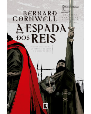 A ESPADA DOS REIS (VOL. 12 CRÔNICAS SAXÔNICAS)