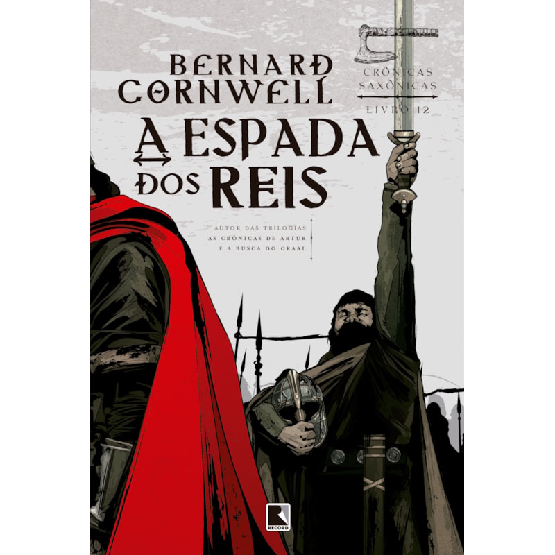 A ESPADA DOS REIS (VOL. 12 CRÔNICAS SAXÔNICAS)
