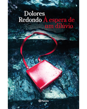 À ESPERA DE UM DILÚVIO: (BIBLIOTECA DOLORES REDONDO)