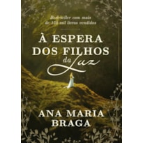 À ESPERA DOS FILHOS DA LUZ