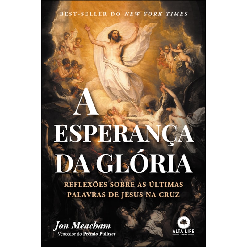 A esperança da glória: reflexões sobre as últimas palavras de Jesus na cruz