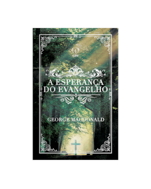 A ESPERANÇA DO EVANGELHO