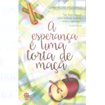 A ESPERANÇA É UMA TORTA DE MAÇÃ