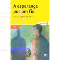 A ESPERANÇA POR UM FIO