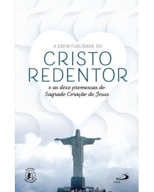A Espiritualidade do Cristo Redentor