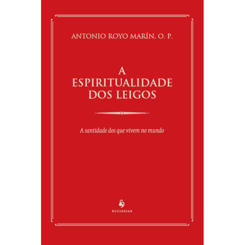 A ESPIRITUALIDADE DOS LEIGOS