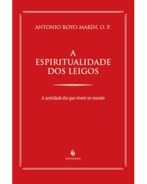 A ESPIRITUALIDADE DOS LEIGOS
