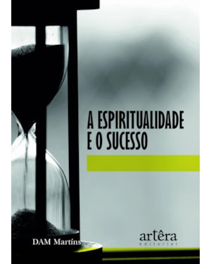 A ESPIRITUALIDADE E O SUCESSO