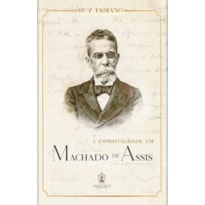 A ESPIRITUALIDADE EM MACHADO DE ASSIS