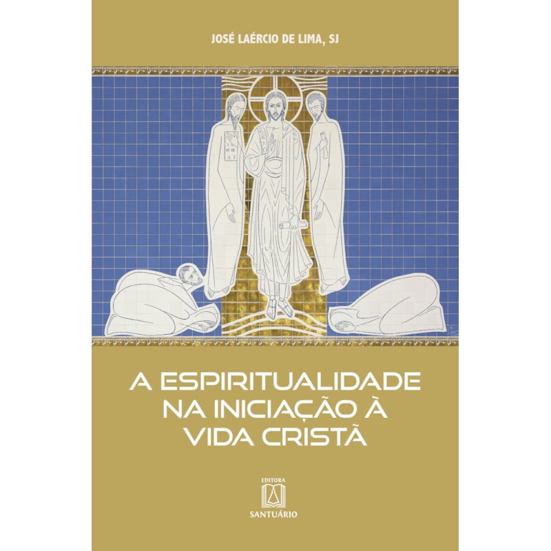 A Espiritualidade na Iniciação à Vida Cristã