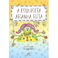 A ESQUISITA ARANHA RITA