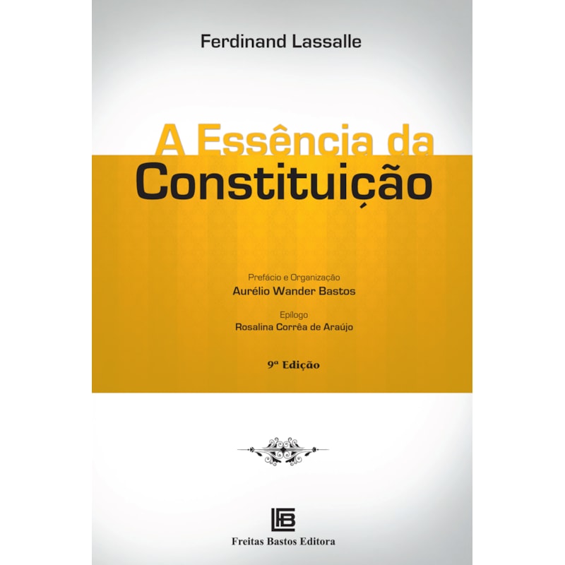 A ESSÊNCIA DA CONSTITUIÇÃO