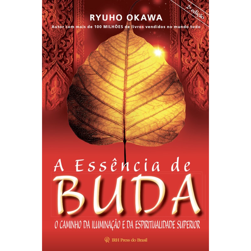 A ESSÊNCIA DE BUDA: O CAMINHO DA ILUMINAÇÃO E DA ESPIRITUALIDADE SUPERIOR