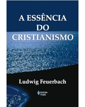 A ESSÊNCIA DO CRISTIANISMO