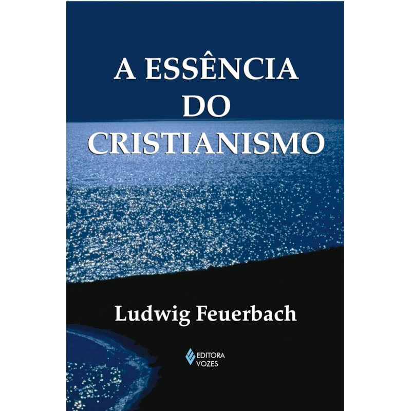 A ESSÊNCIA DO CRISTIANISMO