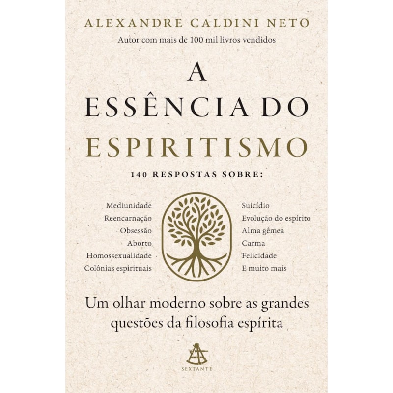 A ESSÊNCIA DO ESPIRITISMO: UM OLHAR MODERNO SOBRE AS GRANDES QUESTÕES ...