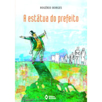 A ESTÁTUA DO PREFEITO