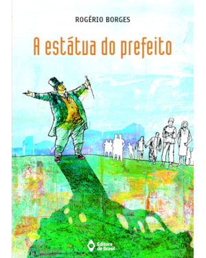 A ESTÁTUA DO PREFEITO