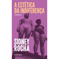 A ESTÉTICA DA INDIFERENÇA