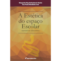 A ESTÉTICA DO ESPAÇO ESCOLAR: NARRATIVAS DISCENTES