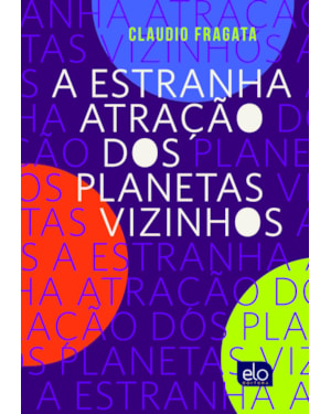A ESTRANHA ATRAÇÃO DOS PLANETAS VIZINHOS
