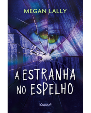 A ESTRANHA NO ESPELHO
