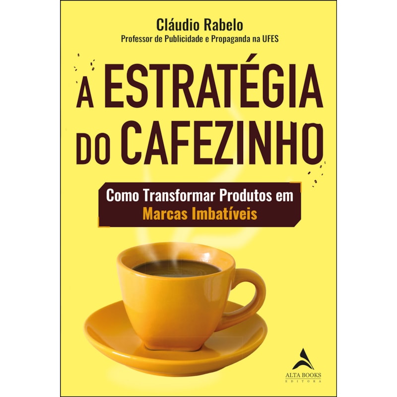 A estratégia do cafezinho: como transformar produtos em marcas imbatíveis