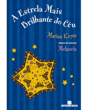 A ESTRELA MAIS BRILHANTE DO CÉU
