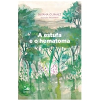 A ESTUFA E O HEMATOMA