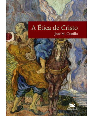 A ÉTICA DE CRISTO