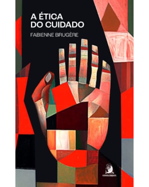 A ÉTICA DO CUIDADO