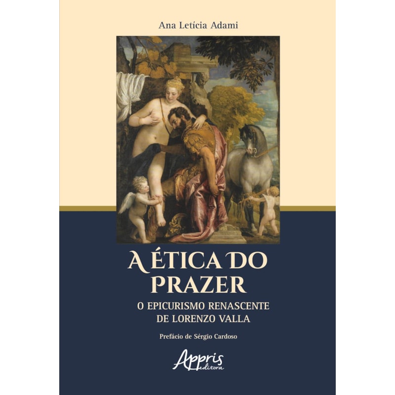 A ÉTICA DO PRAZER: O EPICURISMO RENASCENTE DE LORENZO VALLA