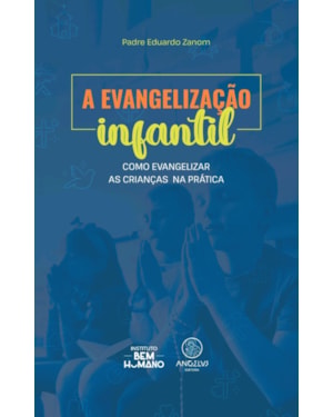 A evangelização infantil: Como evangelizar as crianças na prática