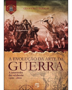 A EVOLUÇÃO DA ARTE DA GUERRA