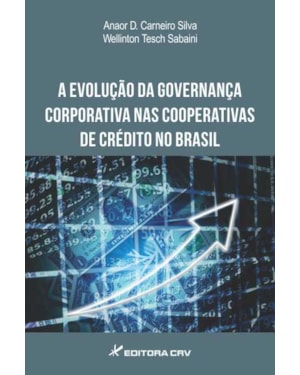 A EVOLUÇÃO DA GOVERNANÇA CORPORATIVA NAS COOPERATIVAS DE CRÉDITO NO BRASIL