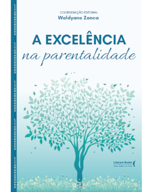 A excelência na parentalidade
