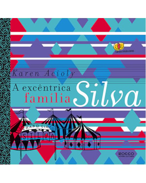 A EXCÊNTRICA FAMÍLIA SILVA