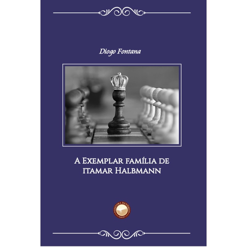 A EXEMPLAR FAMÍLIA DE ITAMAR HALBMANN