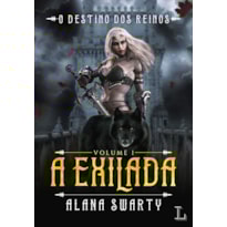 A exilada: o destino dos reinos