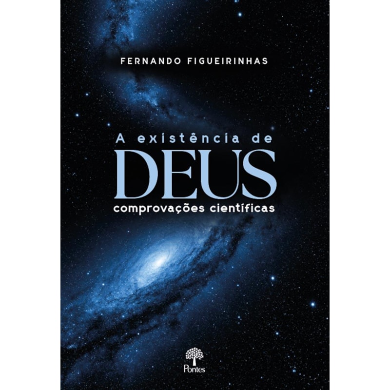 A EXISTÊNCIA DE DEUS