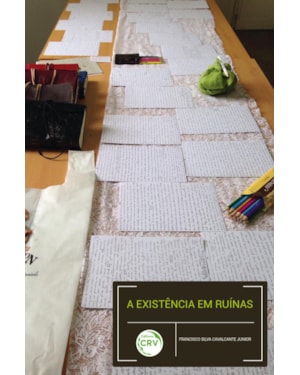 A EXISTÊNCIA EM RUÍNAS
