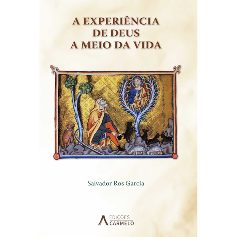 A EXPERIÊNCIA DE DEUS A MEIO DA VIDA